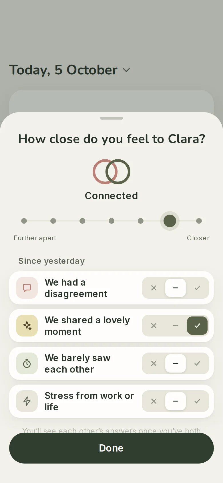 The morning check-in: how close do you feel to Clara, and what happened since yesterday.